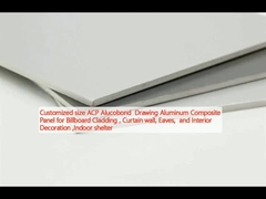 अनुकूलित आकार एसीपी एल्यूकोबॉन्ड ड्राइंग एल्यूमीनियम कम्पोजिट पैनल के लिए बिलबोर्ड क्लैडिंग, पर्दे की दीवार, ईव्स और आंतरिक सजावट, इनडोर आश्रय